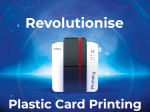 Revolutionise plastic card printing with the all new Evolis Primacy 2 Revolutionise plastic card printing with the all new Evolis Primacy 2