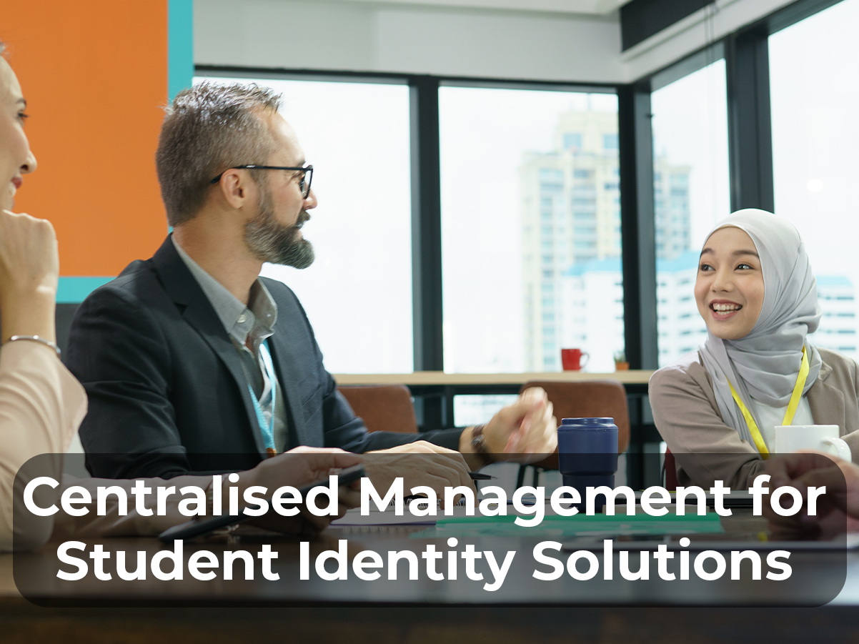 Centralised Management for Student Identity Solutions